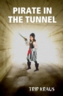 Pirate in the Tunnel - Book