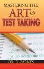 Mastering the Art of Test Taking - Book