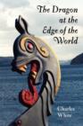 The Dragon at the Edge of the World. - Book