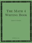 The Math 4 Writing Book - Book