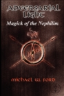 Adversarial Light - Magick of the Nephilim - Book