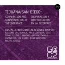 Tijuana/San Diego : Cooperation and Confrontation at the Interface - Book