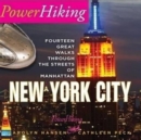 PowerHiking New York City - Fourteen Great Walks Through the Streets of Manhattan - Book