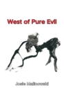 West of Pure Evil - Book