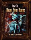 How to Haunt Your House, Book Three - Book