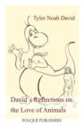 Davids Reflections on the Love of Animals - Book
