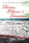 Thieves, Whores & Dinosaurs - Book
