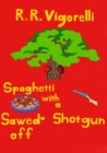 Spaghetti with a Sawed-Off Shotgun - Book