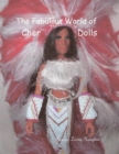 The Fabulous World of Cher Dolls, Vol.1 - Book