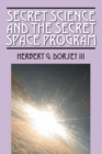Secret Science and the Secret Space Program - Book