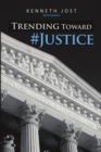 Trending Toward #Justice - Book
