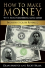 How to Make Money with Bank Originated Notes : Industry Secrets Revealed - Book