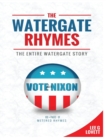 The Watergate Rhymes : The Entire Watergate Story - Book