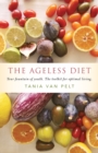 The Ageless Diet : The Toolkit For Optimal Living - Book