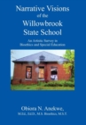 Narrative Visions of the Willowbrook State School : An Artistic Survey in Bioethics and Special Education - Book