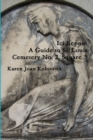 Ici Repose : A Guide to St. Louis Cemetery No. 2, Square 3 - Book