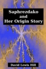 Saphrezdako and Her Origin Story - Book