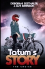 Tatum's Story : The Choice - Book