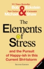 The Elements of Stress and the Pursuit of Happy-Ish in This Current Sh*tstorm - Book