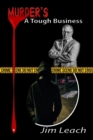 Murder's A Tough Business : The Pursuit of True Evil - Book