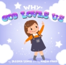 Why God Loves Us - Book