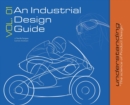 An Industrial Design Guide Vol. 01 : Understanding the science of Product Design. - Book