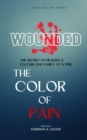 Wounded : The Color of Pain - eBook