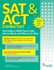 SAT and ACT Combo Test : Your Guide to Which Test to Take, How to Take It, and What to Do Next - eBook