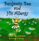 Benjamin Bee and His Allergy - Book