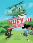 Adventures of Huey the Helicopter : Firefighting with Friends - Book