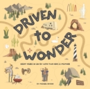 Driven to Wonder : Eight years in an RV with two kids: A Memoir - Book