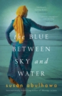 The Blue Between Sky and Water - Book