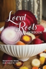 Local Roots : Community Cookbook - Book