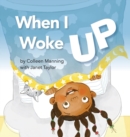 When I Woke Up - Book