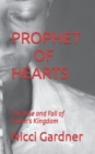 Prophet of Hearts : The Rise and Fall of Satan's Kingdom - Book