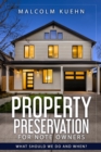 Property Preservation For Note Owners : What Should We Do and When? - Book