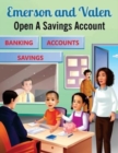 Emerson and Valen Open A Savings Account - Book