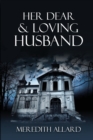 Her Dear & Loving Husband - Book
