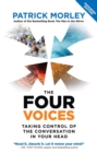 The Four Voices : Taking Control of the Conversation in Your Head - Book