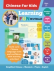 Chinese For Kids Learning Fun Workbook : Simplified Chinese Mandarin Pinyin English Bilingual Ages 5+ - Book