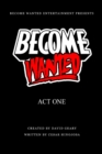 Become Wanted : Act One - eBook