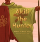 Akiti the Hunter Part I - Book