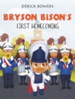 Bryson Bison's First Homecoming - Book