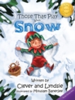 Those That Play With Snow - Book