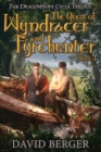 The Quest of Wyndracer and Fyrehunter : Book 1 - Book