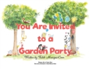 You Are Invited to a Garden Party - Book