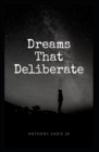 Dreams That Deliberate - Book