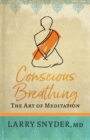 Conscious Breathing : The Art of Meditation - Book