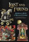 Lost and Found : Assemblage Artists of Northern California - Book
