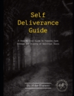 Self-Deliverance Guide : A step-by-step guide to freedom from bondage and closing of spiritual doors - Book
